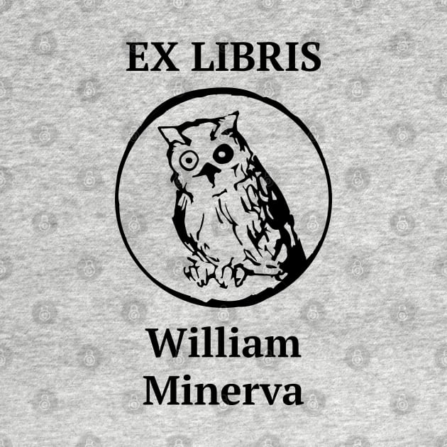 EX LIBRIS x William Minerva by merch.x.wear